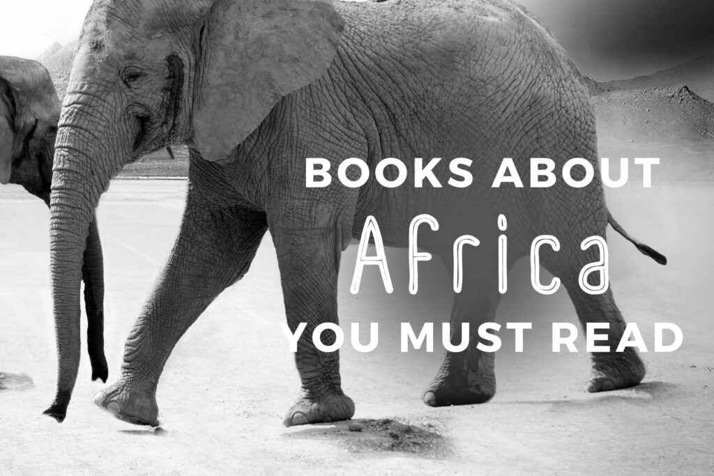 Elephant photo in black and white with text overlay Books About Africa.