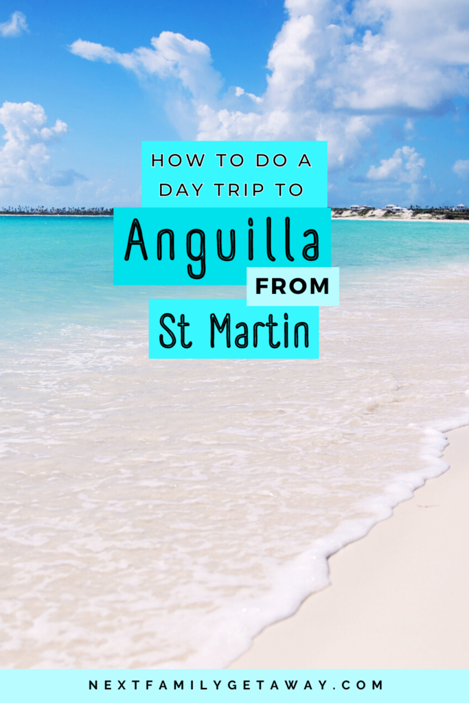 Seafoam washes upon a white sand beach with text overlay about day trip to Anguilla from St. Maarten