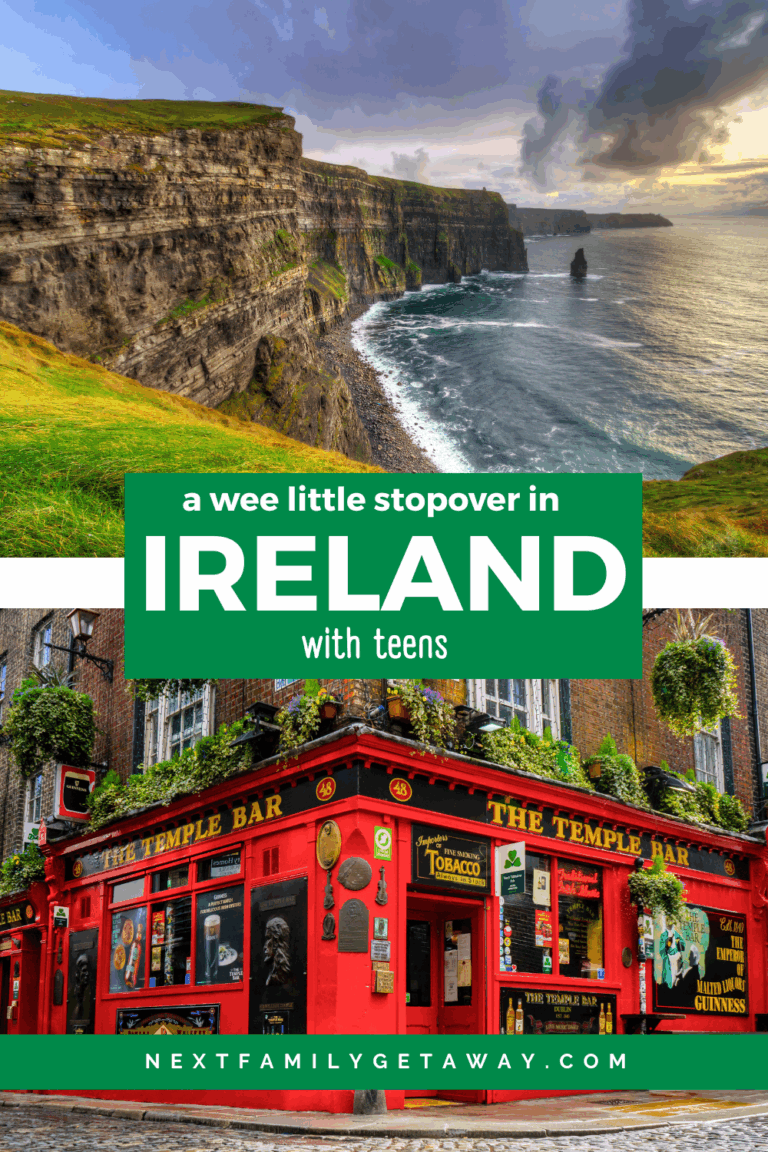 A Wee Little Stopover in Ireland with Teens