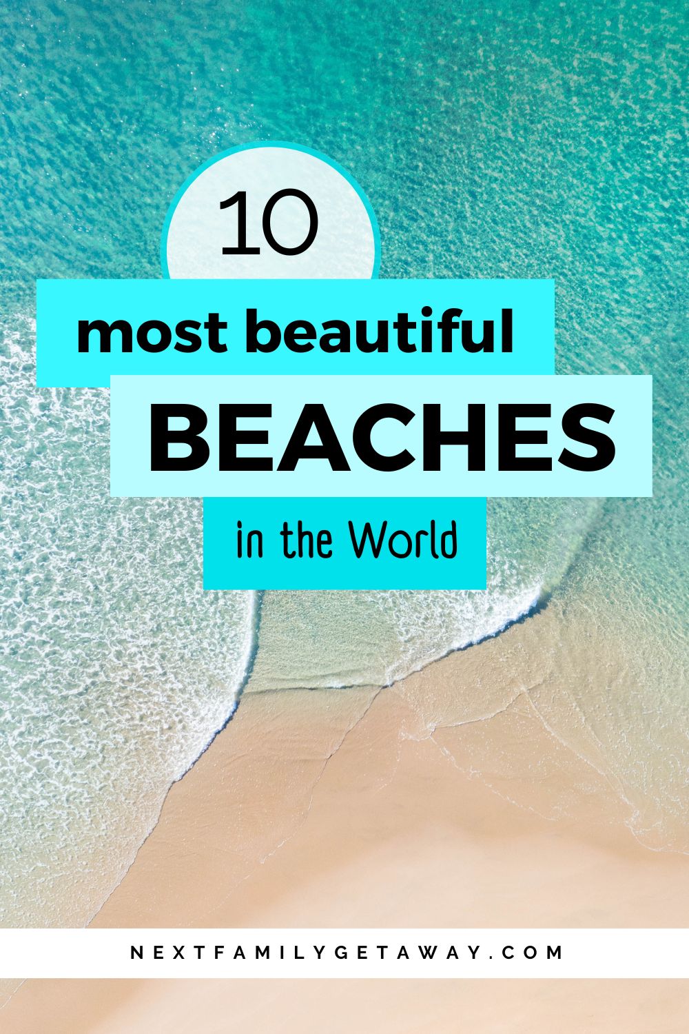 10 Most Beautiful Beaches in the World